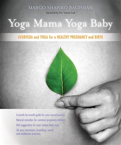 Yoga Mama, Yoga Baby Ayurveda and Yoga for a Healthy Pregnancy and Birth Reader